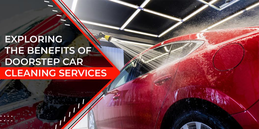 Benefits of Doorstep Car Cleaning Services