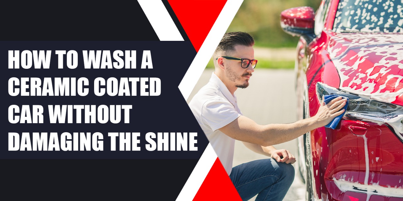 Wash a Ceramic Coated Car Without Damaging the Shine