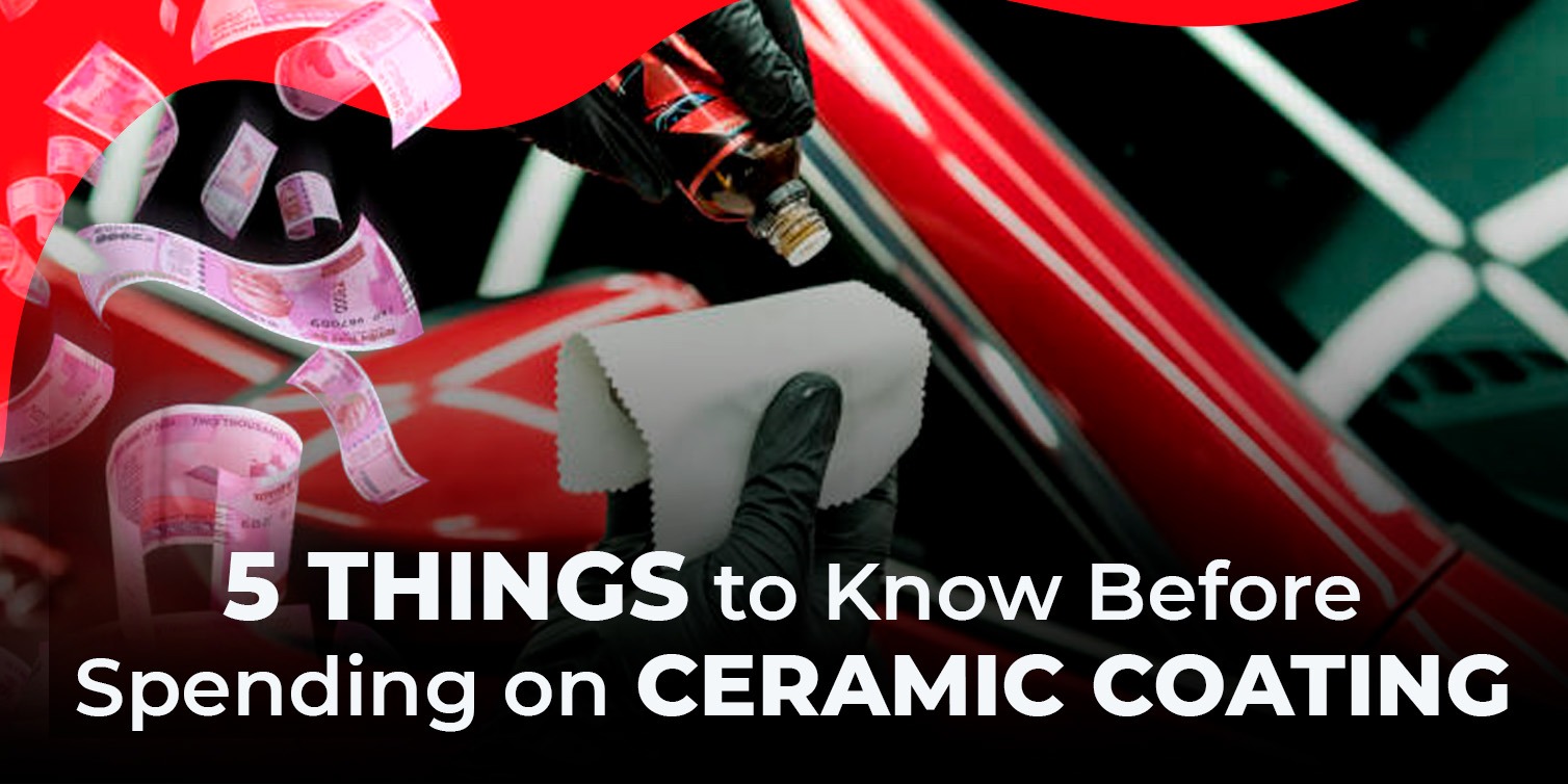 Know Before Spending on Ceramic Coating