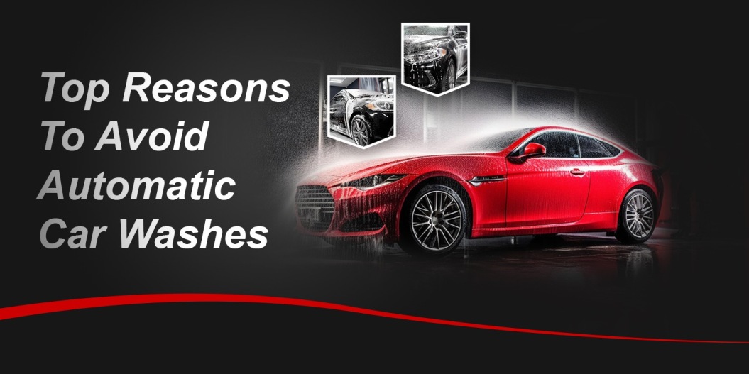 Reasons to Avoid Automatic Car Washes